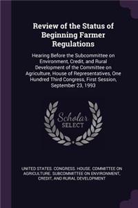 Review of the Status of Beginning Farmer Regulations