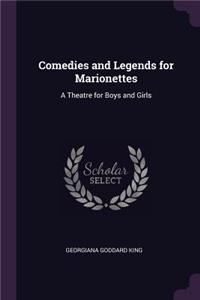 Comedies and Legends for Marionettes