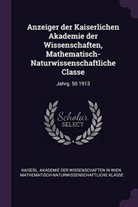 Anzeiger Der Kaiserlichen Akademie Der Wissenschaften, Mathematisch-Naturwissenschaftliche Classe