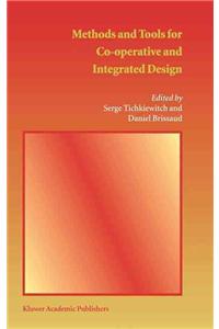 Methods and Tools for Co-operative and Integrated Design