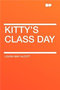 Kitty's Class Day