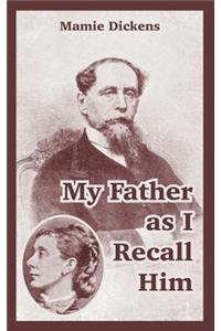 My Father as I Recall Him