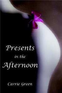 Presents in the Afternoon