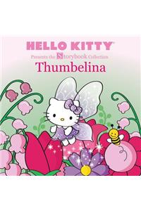 Hello Kitty Presents the Storybook Collection: Thumbelina