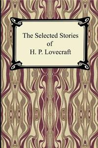 The Selected Stories of H. P. Lovecraft