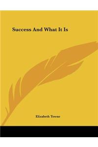 Success and What It Is