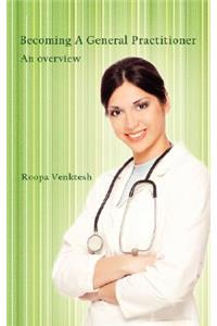 Becoming A General Practitioner