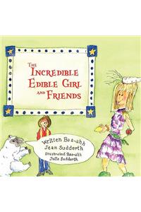 Incredible Edible Girl and Friends