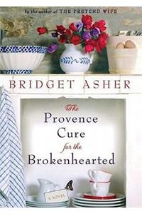 The Provence Cure for the Brokenhearted