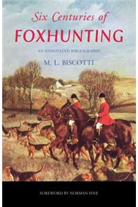Six Centuries of Foxhunting