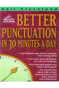 Better Punctuation in 30 Minutes a Day