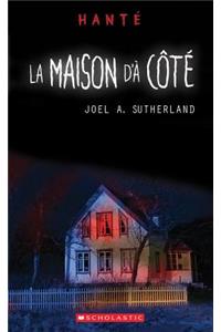 Hanté La Maison D'à Côté