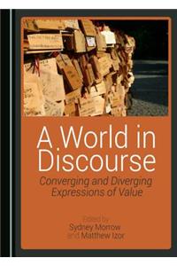 World in Discourse: Converging and Diverging Expressions of Value