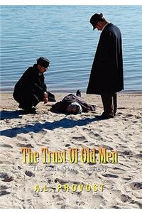 The Trust of Old Men