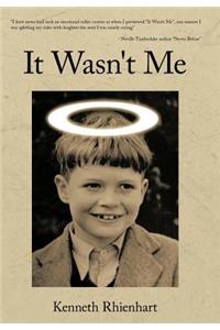 It Wasn't Me