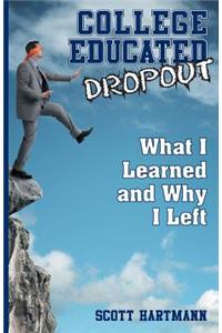 College Educated Dropout