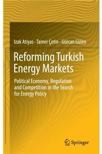 Reforming Turkish Energy Markets
