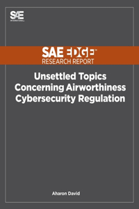 Unsettled Topics Concerning Airworthiness Cyber-Security Regulation