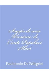 Saggio di una Versione di Canti Popolari Slavi
