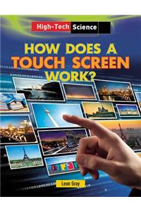 How Does a Touch Screen Work?