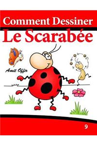 Comment Dessiner - Le Scarabée