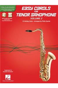 Easy Carols for Tenor Saxophone, Vol. 2: 15 Holiday Solos