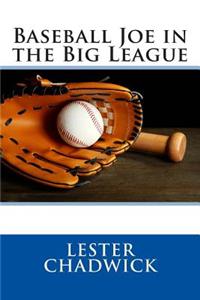 Baseball Joe in the Big League