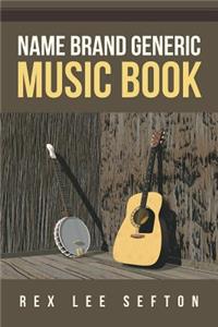 Name Brand Generic Music Book