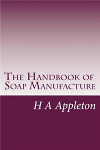 Handbook of Soap Manufacture