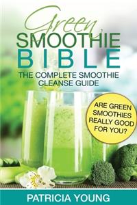 Green Smoothie Bible
