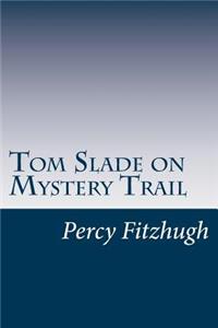 Tom Slade on Mystery Trail
