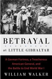 Betrayal at Little Gibraltar