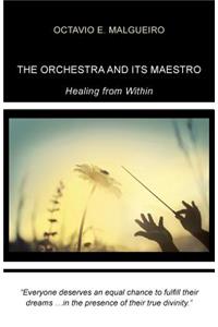 Orchestra and Its Maestro