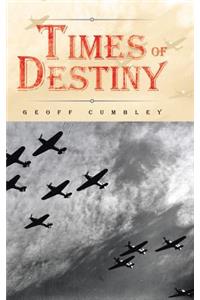 Times of Destiny