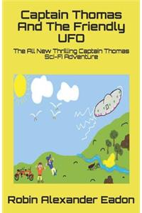 Captain Thomas and the Friendly UFO