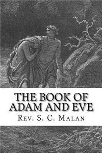 Book of Adam and Eve (Also Called, The Conflict of Adam and Eve with Satan)