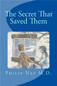 Secret That Saved Them