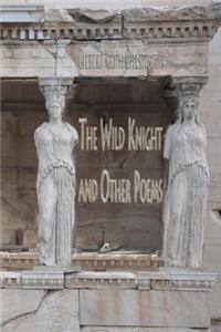 The Wild Knight and Other Poems