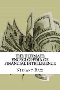 The Ultimate Encyclopedia of Financial Intelligence