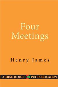 Four Meetings