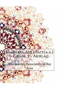 Madarsa AhleBait(a.s.) - Grade 3 - Akhlaq