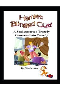 Hamlet Blinged Out!