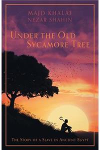 Under the Old Sycamore Tree