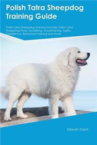 Polish Tatra Sheepdog Training Guide Polish Tatra Sheepdog Training Includes