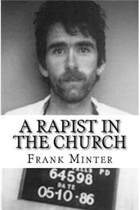 A Rapist In The Church