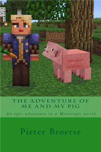 adventure of me and my pig