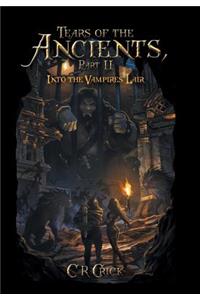 Tears of the Ancients, Part II
