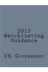2013 Watchlisting Guidelines