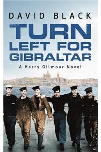 Turn Left for Gibraltar