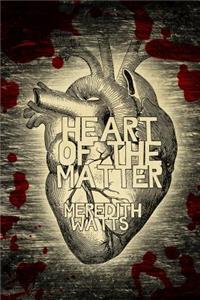 Heart of the Matter